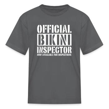 Official Bikini Inspector now available - Kid's T-Shirt - charcoal - Front