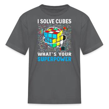 I Solve Cubes Superpower Funny Speed Cubing - Kid's T-Shirt - charcoal - Front
