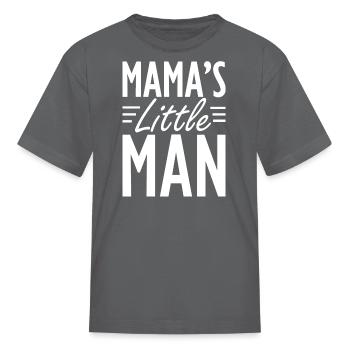 Toddler - Mama's little man - Kid's T-Shirt - charcoal - Front