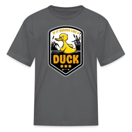If it Quacks like a Duck - Kid's T-Shirt