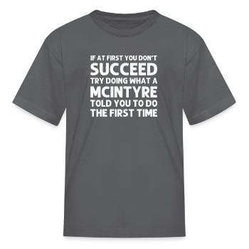 MCINTYRE Funny Surname Family Tree Birthday Reunio - Kid's T-Shirt - charcoal - Front