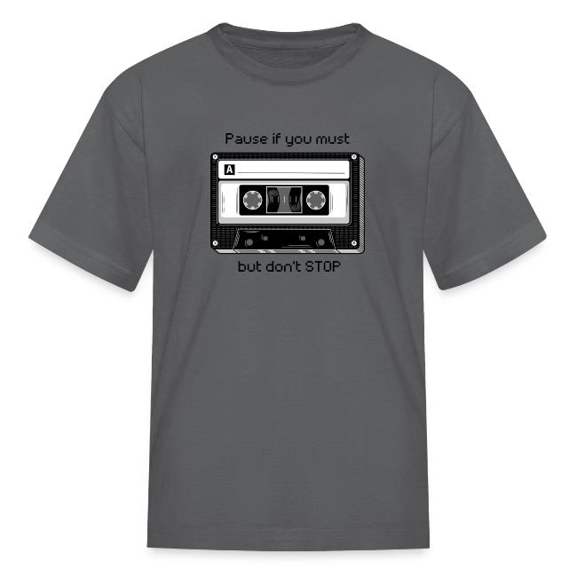 Pause but don't Stop Cassette