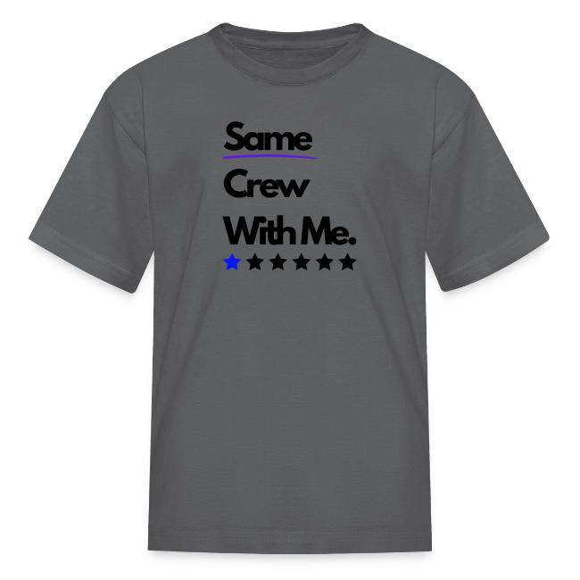 Same Crew With Me