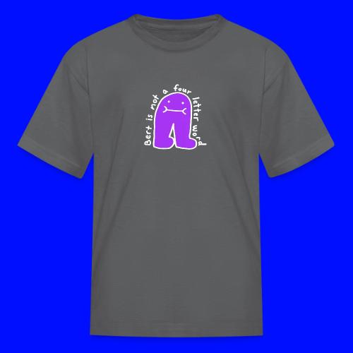 Bert Four-Letter Word, White Outline (tshirts) - Kid's T-Shirt