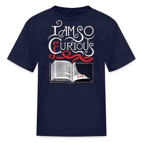 I Am So Curious Furious V2 - Kids' T-Shirt