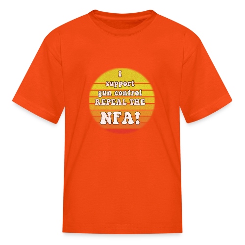 Repeal the NFA - Kids' T-Shirt