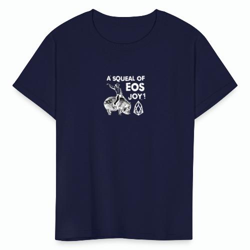 A SQUEAL OF EOS JOY! T-SHIRT - Kids' T-Shirt