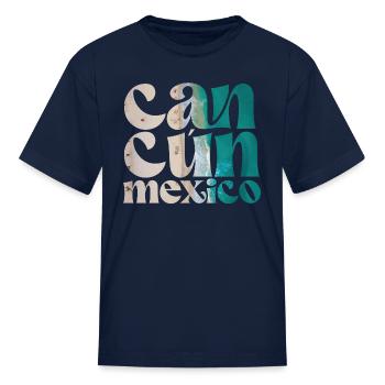Cancun Mexico City - Kid's T-Shirt - navy - Front