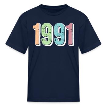 1991 Birth Year - Kid's T-Shirt - navy - Front