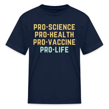 Pro Science Pro Life - Kid's T-Shirt - navy - Front
