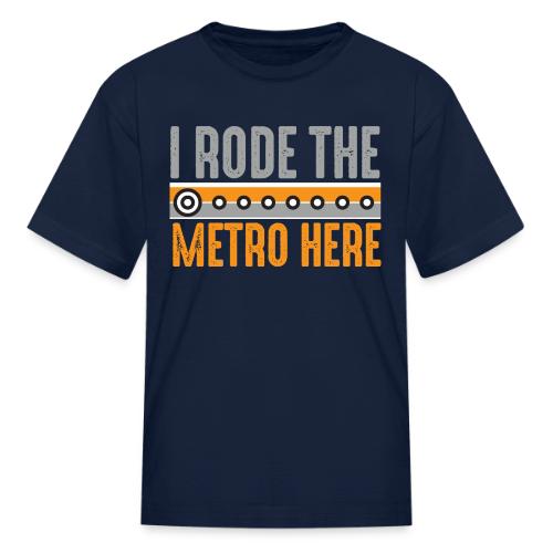 I Rode the Metro Here - Kid's T-Shirt