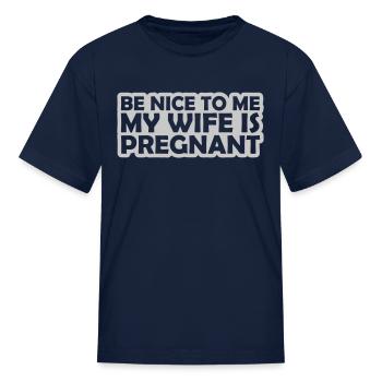 my wife is pregnant - Kid's T-Shirt - navy - Front
