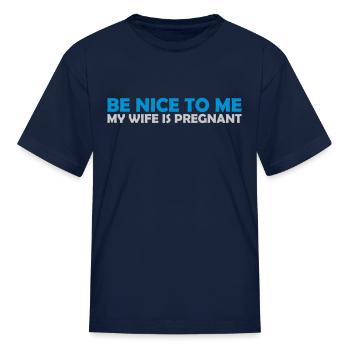 my wife is pregnant - Kid's T-Shirt - navy - Front