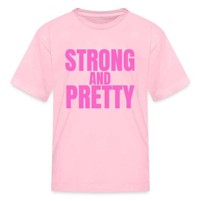 STRONG AND PRETTY (in pink letters)