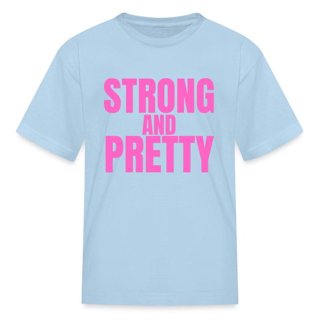 STRONG AND PRETTY (in pink letters)