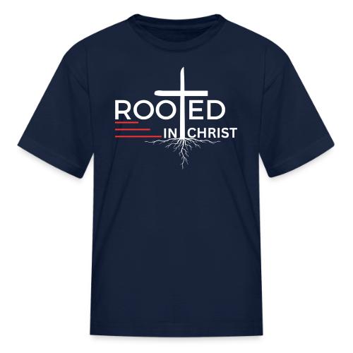 Rooted in Christ (white) - Colossians 2:7 - Kid's T-Shirt