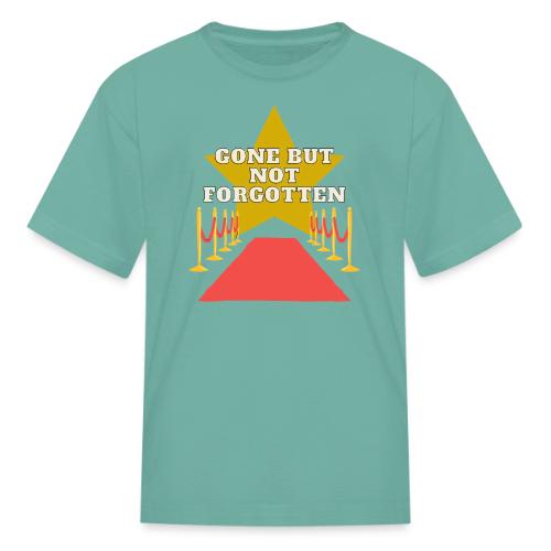 Gone But Not Forgotten White - Kid's T-Shirt
