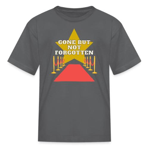 Gone But Not Forgotten White - Kid's T-Shirt