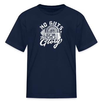 No guts, no glory - Casino - Kid's T-Shirt - navy - Front
