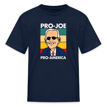 Pro Joe Pro Biden Pro America - Kid's T-Shirt - navy - Front