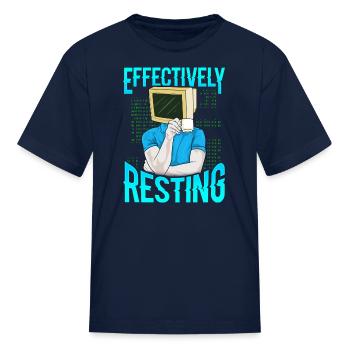 Effectively Resting Funny Coding Gifts Computer - Kid's T-Shirt - navy - Front