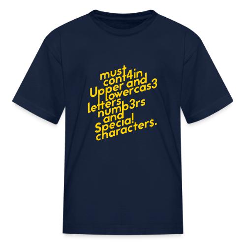 Password Requirements - Kid's T-Shirt