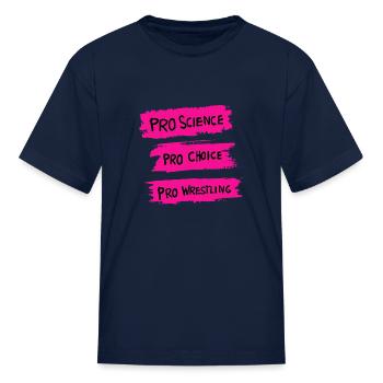 Pro Science Pro Choice Pro Wrestling T Shirt - Kid's T-Shirt - navy - Front
