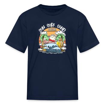 Sun Surf Sand Sushi - Kid's T-Shirt - navy - Front