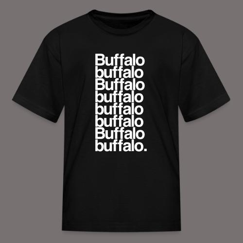 Buffalo buffalo Buffalo - Kid's T-Shirt