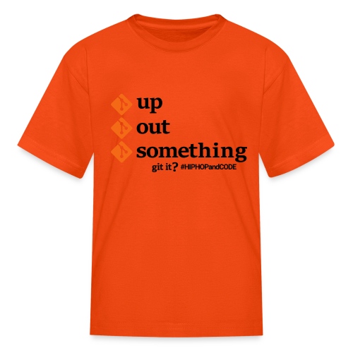 gitupgitoutgitsomething-s - Kids' T-Shirt
