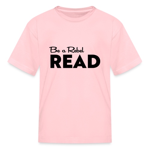 Be a Rebel READ (black) - Kids' T-Shirt