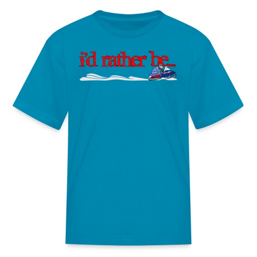 I'd Rather Be Snowmobiling - Kids' T-Shirt
