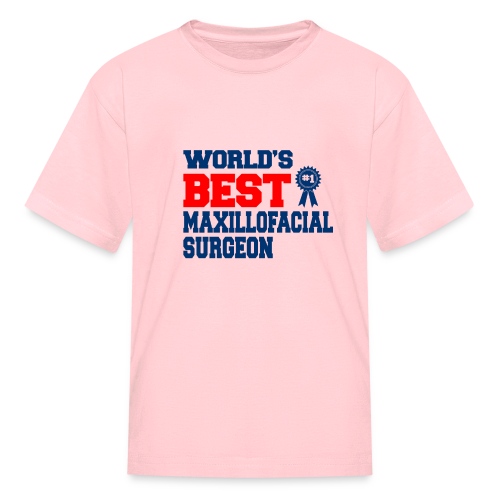 Best Maillofacial Surgeon - Kids' T-Shirt