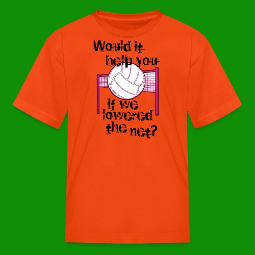 Lower the Net Volleyball - Kids' T-Shirt