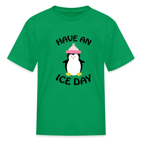 Have An Ice Day - Kids' T-Shirt