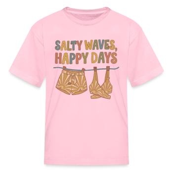Salty Waves, Happy Days - Kid's T-Shirt - pink - Front