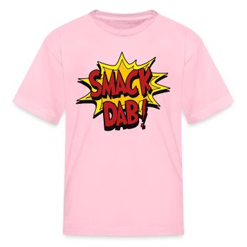 Smack Dab - Kid's T-Shirt - pink - Front