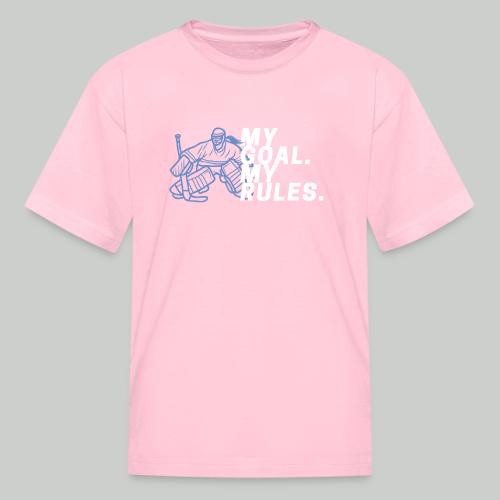 My Goal. My Rules - Girl Goalie - Kid's T-Shirt