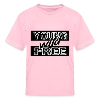 young wild free - Kid's T-Shirt - pink - Front