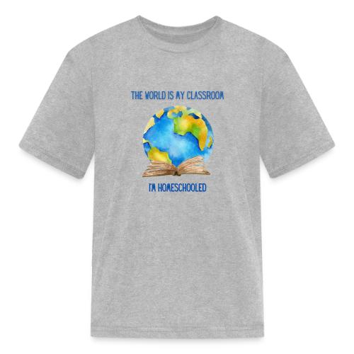 The World is My Classroom - Kid's T-Shirt