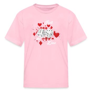 Roll the Dice Casino Dice Casino Bonus Jackpot - Kid's T-Shirt - pink - Front