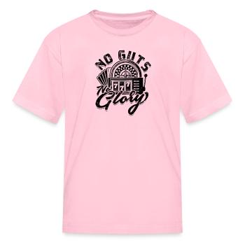 No guts, no glory - Casino - Kid's T-Shirt - pink - Front