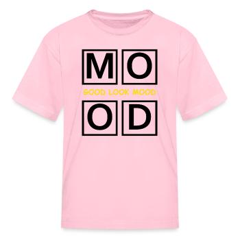 this design name is good look mood - Kid's T-Shirt - pink - Front