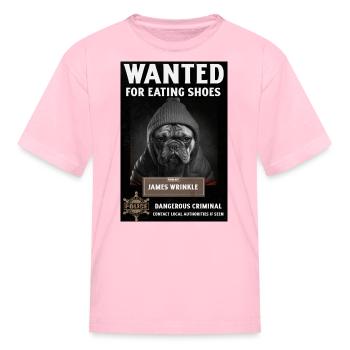 Wanted For Eating Shoes - Kid's T-Shirt - pink - Front