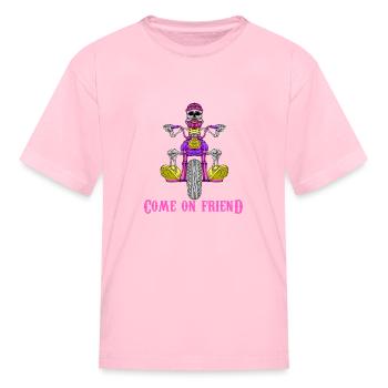come on friend - Kid's T-Shirt - pink - Front