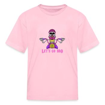 lets go bro - Kid's T-Shirt - pink - Front
