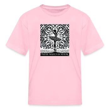 Poetry written in motion - Kid's T-Shirt - pink - Front