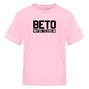 Beto For Texas Shirt - Kid's T-Shirt - pink - Front