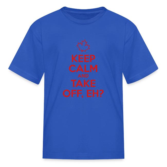 Keep Calm and Take Off Eh