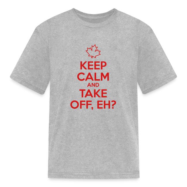 Keep Calm and Take Off Eh